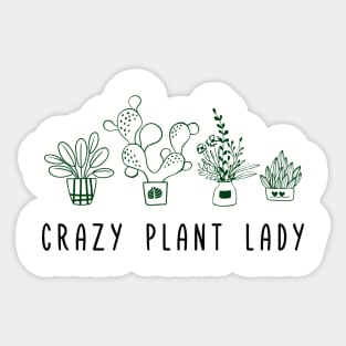 Crazy Plant Lady Garden Life Vibes Sticker
